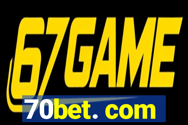 70bet. com